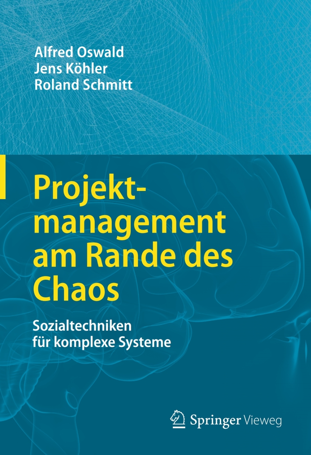 Projektmanagement am Rande des Chaos Sozialtechniken fÃ¼r komplexe Systeme  â€“ PDF/EPUB Version Downloadable