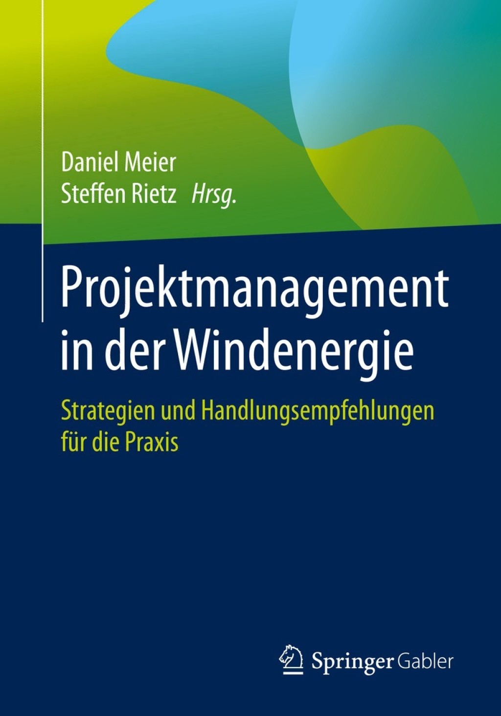 Projektmanagement in der Windenergie Strategien und Handlungsempfehlungen fÃ¼r die Praxis  â€“ PDF/EPUB Version Downloadable