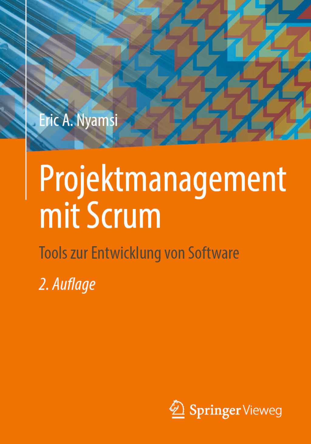 Projektmanagement mit Scrum Tools zur Entwicklung von Software 2nd Edition â€“ PDF/EPUB Version Downloadable