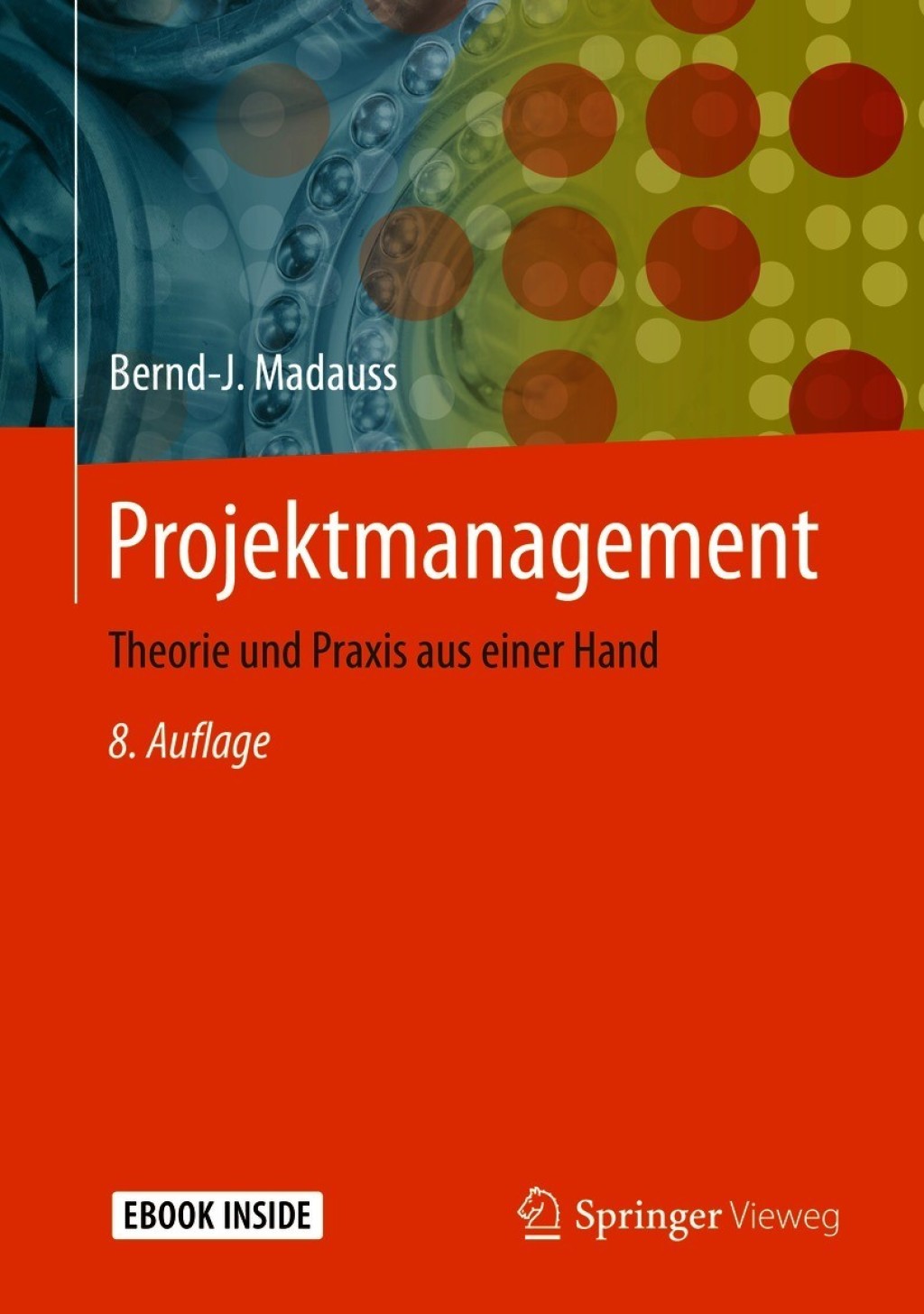 Projektmanagement Theorie und Praxis aus einer Hand 8th Edition â€“ PDF/EPUB Version Downloadable