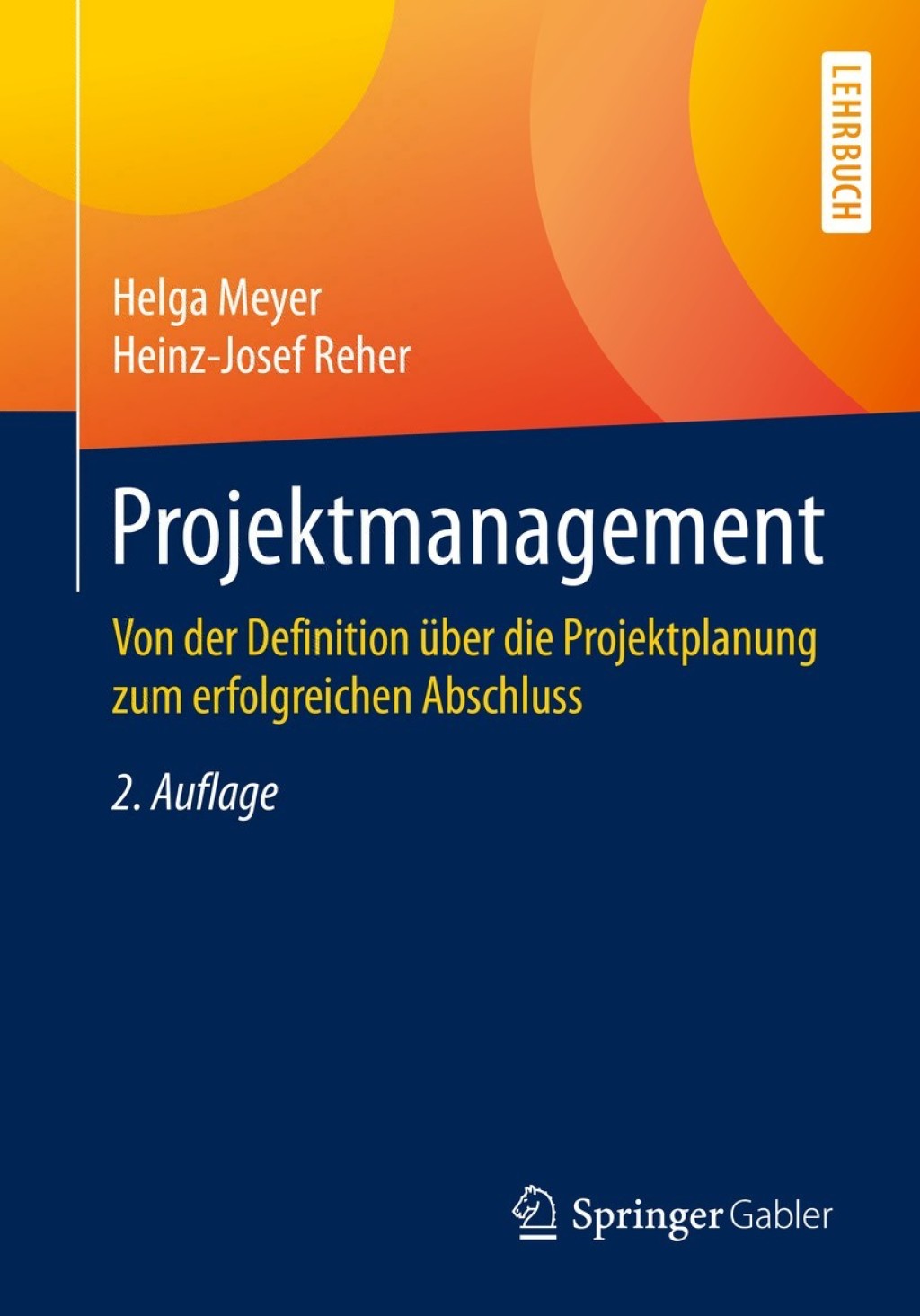 Projektmanagement Von der Definition Ã¼ber die Projektplanung zum erfolgreichen Abschluss 2nd Edition - (PDF/EPUB Version)