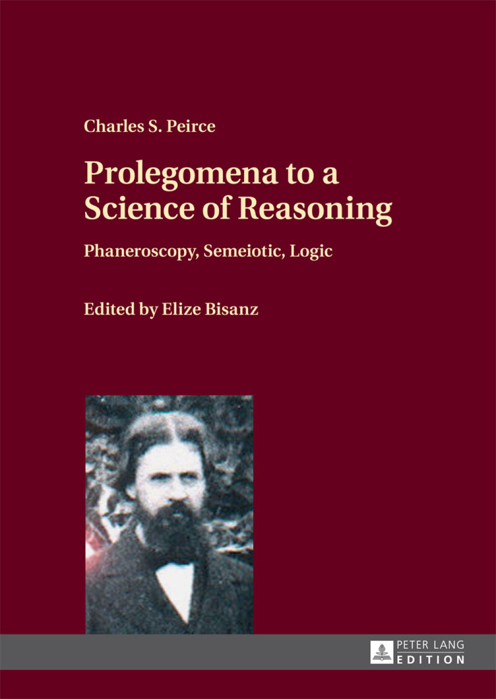 Prolegomena to a Science of Reasoning Phaneroscopy, Semeiotic, Logic 1st Edition â€“ PDF/EPUB Version Downloadable