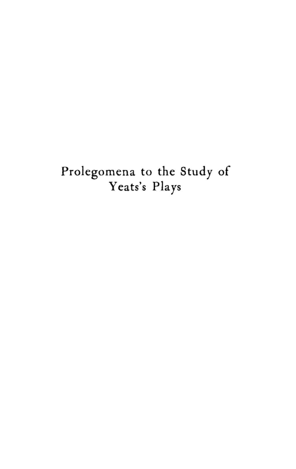 Prolegomena to the Study of Yeats's Plays  â€“ PDF/EPUB Version Downloadable