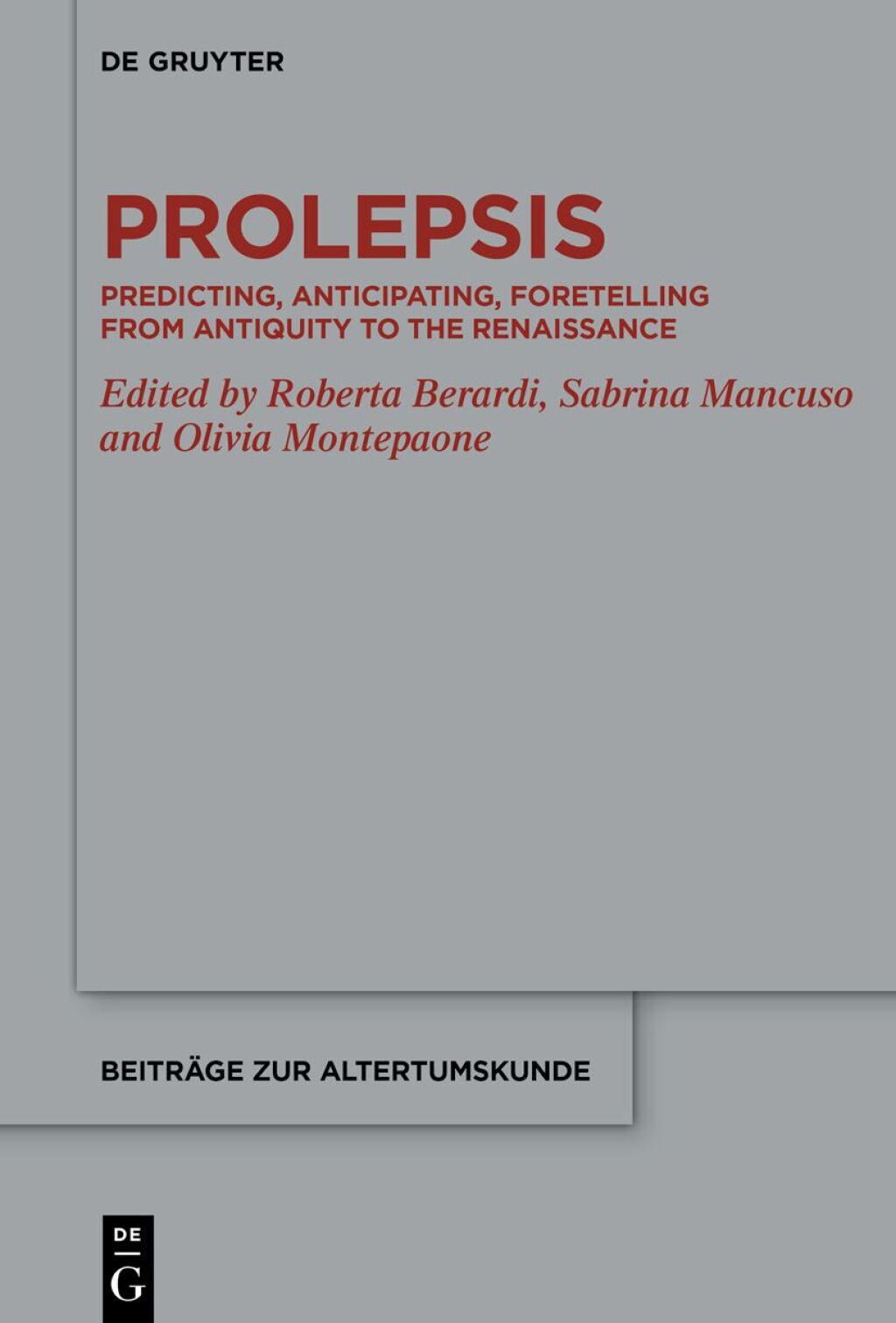Prolepsis Predicting, Anticipating, Foretelling from Antiquity to the Renaissance 1st Edition â€“ PDF/EPUB Version Downloadable
