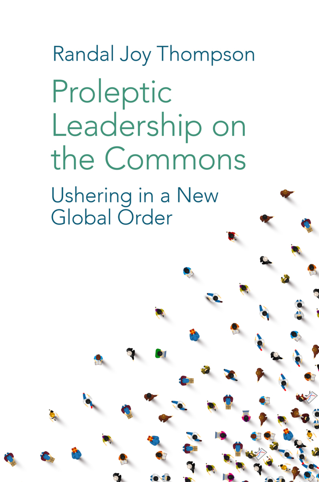 Proleptic Leadership on the Commons Ushering in a New Global Order – PDF/EPUB Version Downloadable Proleptic Leadership on the Commons Ushering in a New Global Order – PDF/EPUB Version Downloadable - Image 1