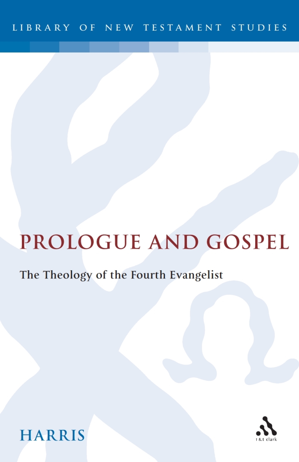 Prologue and Gospel The Theology of the Fourth Evangelist 1st Edition â€“ PDF/EPUB Version Downloadable