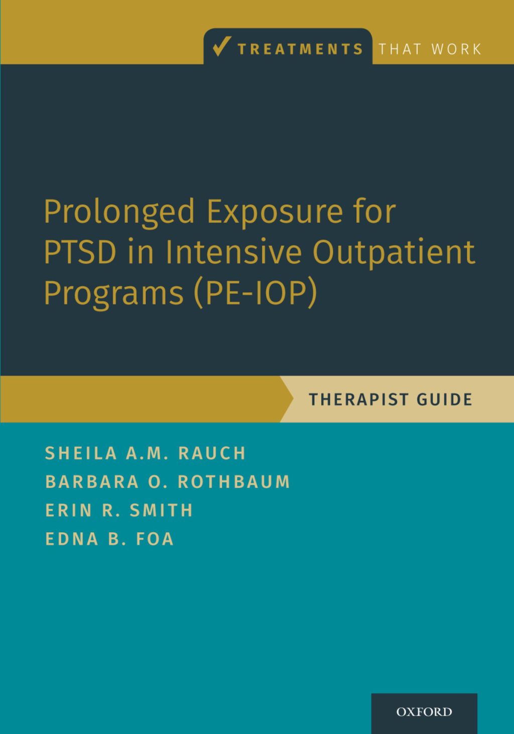 Prolonged Exposure for PTSD in Intensive Outpatient Programs (PE-IOP) Therapist Guide  â€“ PDF/EPUB Version Downloadable