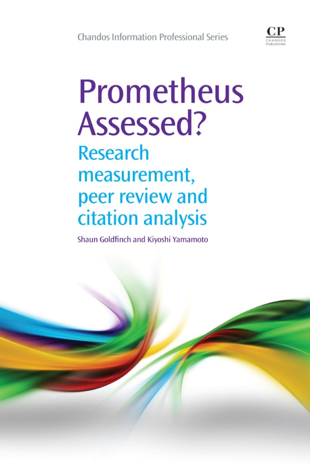 Prometheus Assessed?: Research Measurement, Peer Review, and Citation Analysis  â€“ PDF/EPUB Version Downloadable