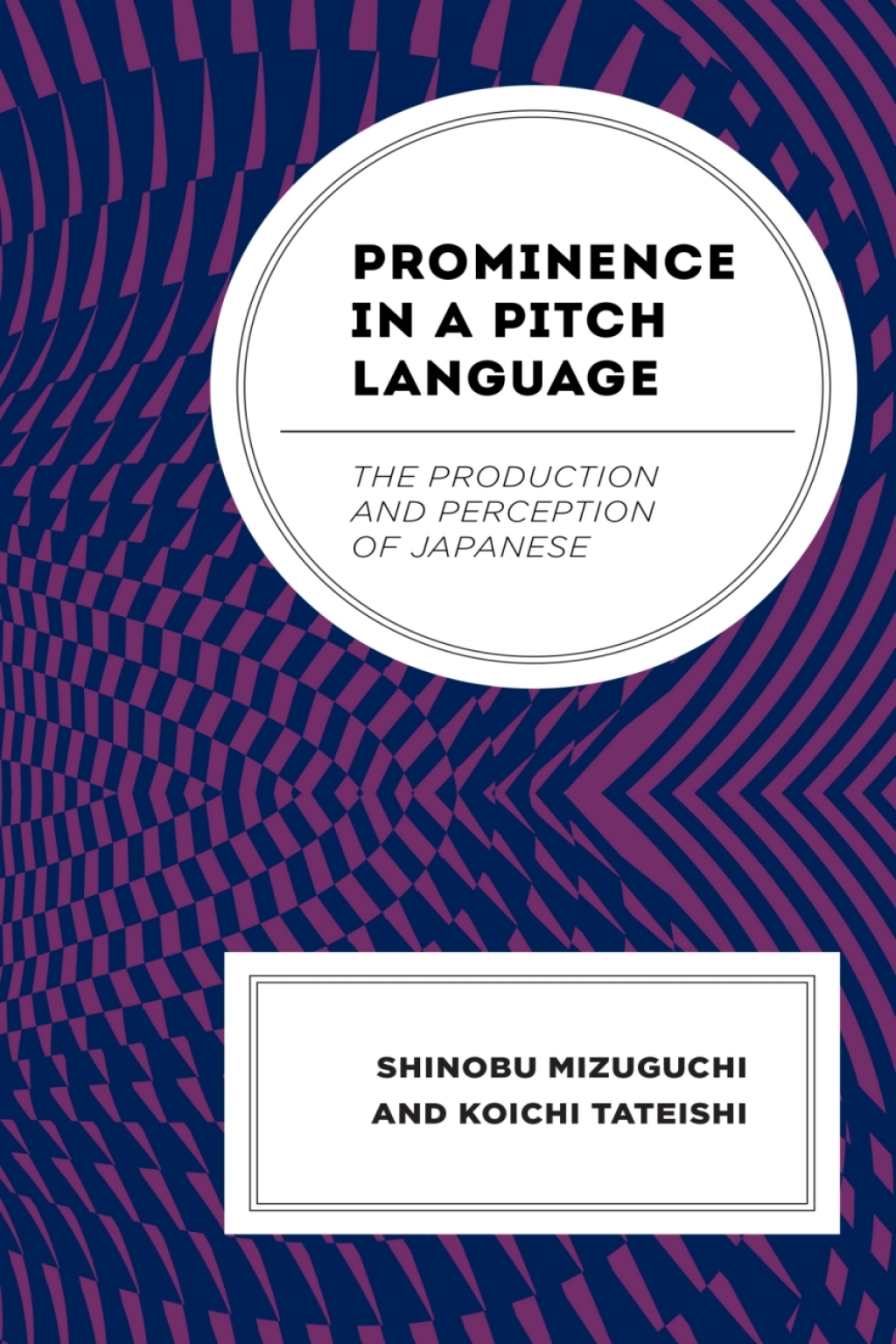 Prominence in a Pitch Language The Production and Perception of Japanese 1st Edition â€“ PDF/EPUB Version Downloadable