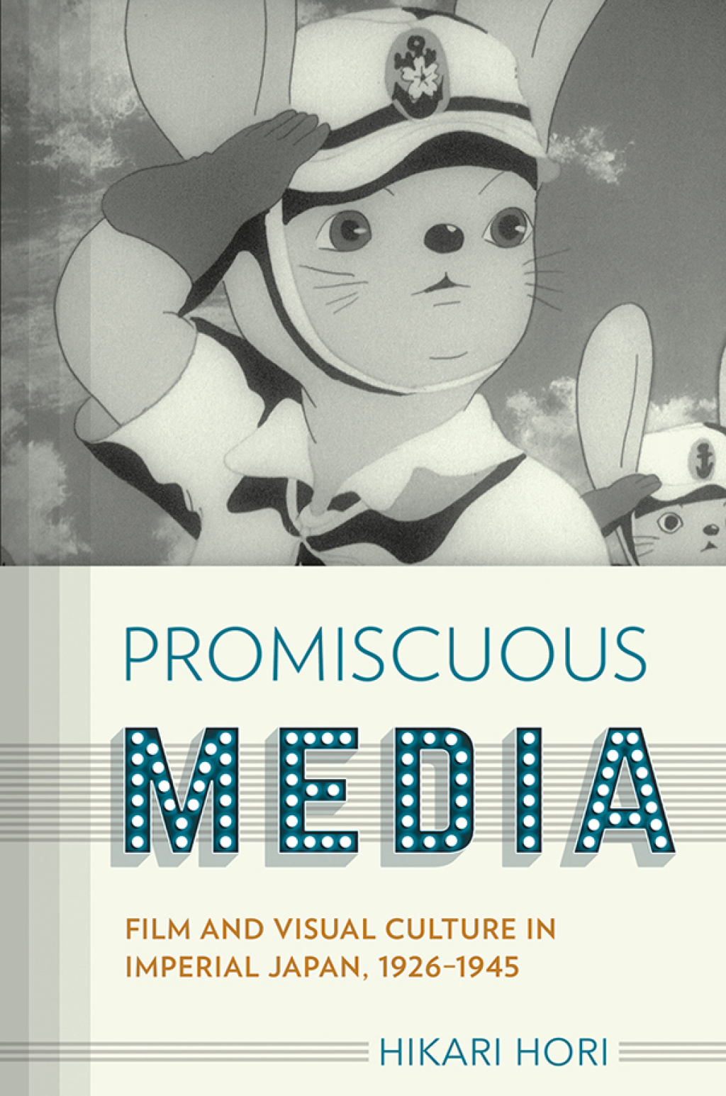 Promiscuous Media Film and Visual Culture in Imperial Japan, 1926-1945  â€“ PDF/EPUB Version Downloadable