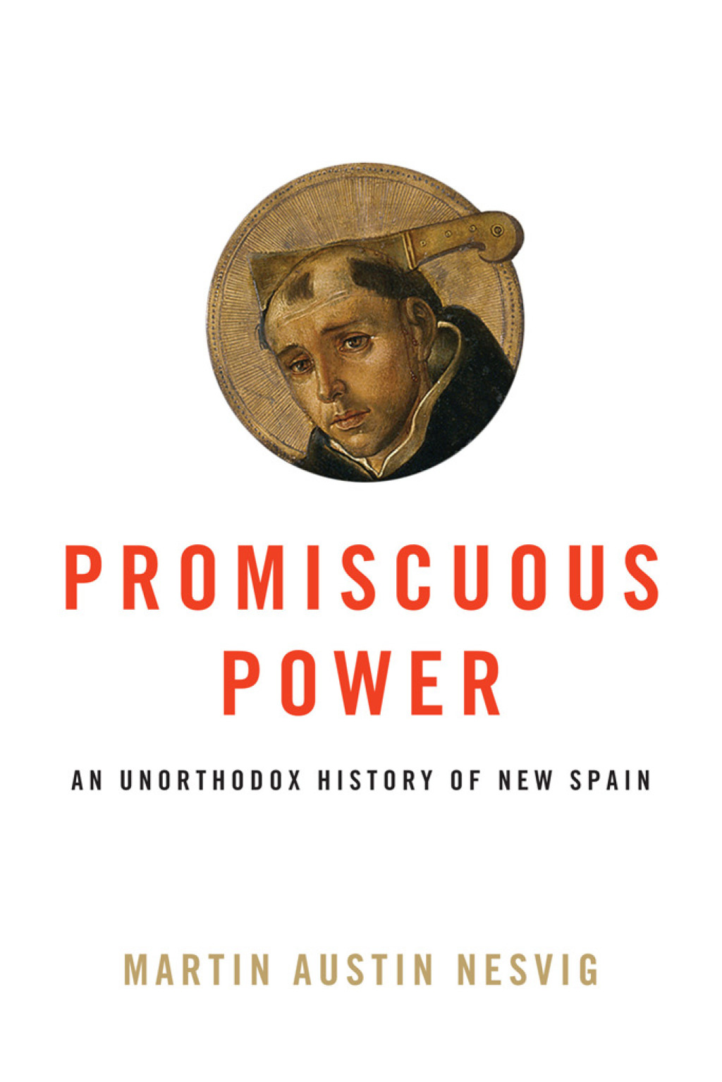 Promiscuous Power An Unorthodox History of New Spain  â€“ PDF/EPUB Version Downloadable