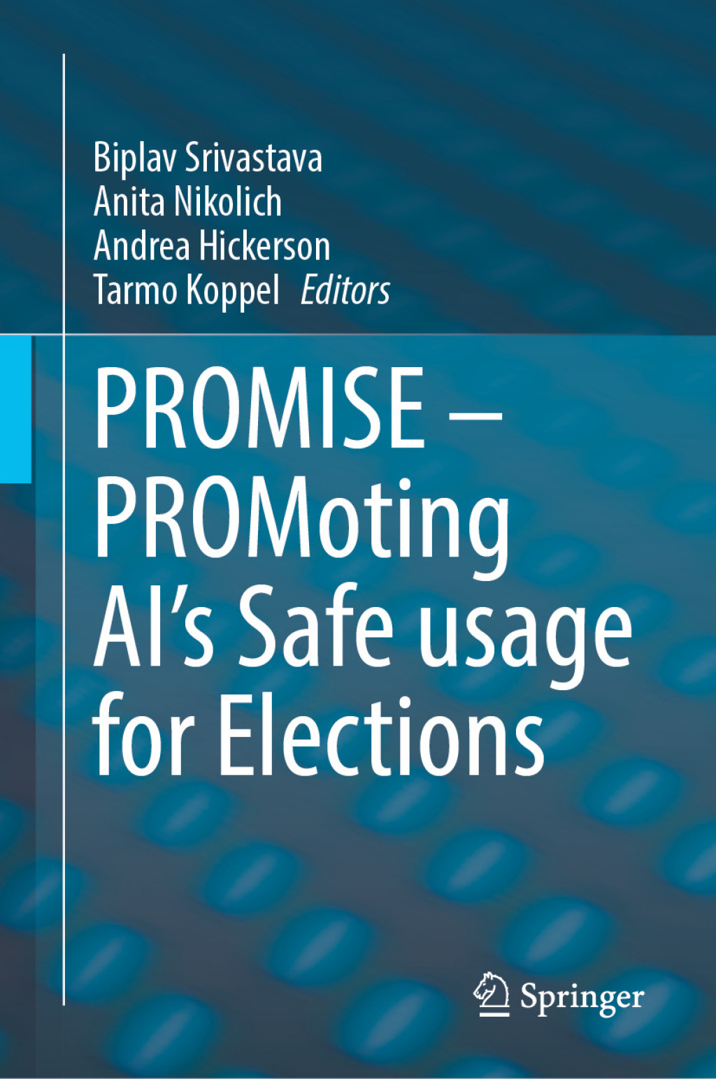 PROMISE â€“ PROMoting AIâ€™s Safe usage for Elections  â€“ PDF/EPUB Version Downloadable