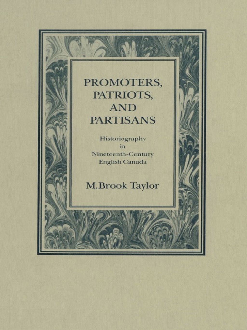 Promoters, Patriots, and Partisans Historiography in Nineteenth-Century English Canada 1st Edition â€“ PDF/EPUB Version Downloadable