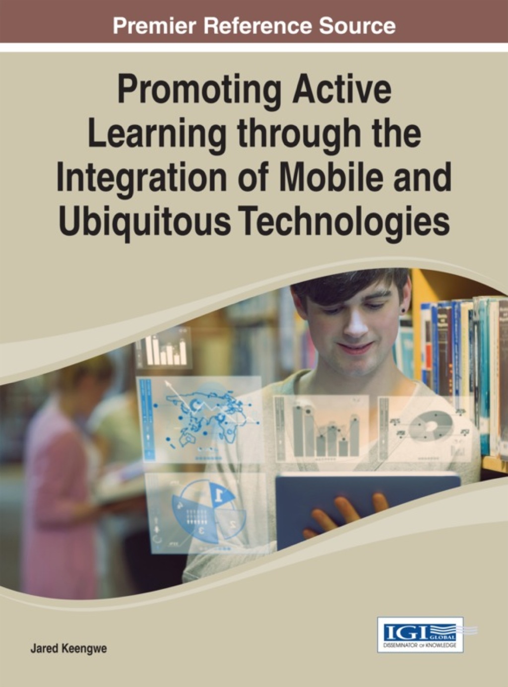 Promoting Active Learning through the Integration of Mobile and Ubiquitous Technologies 1st Edition â€“ PDF/EPUB Version Downloadable