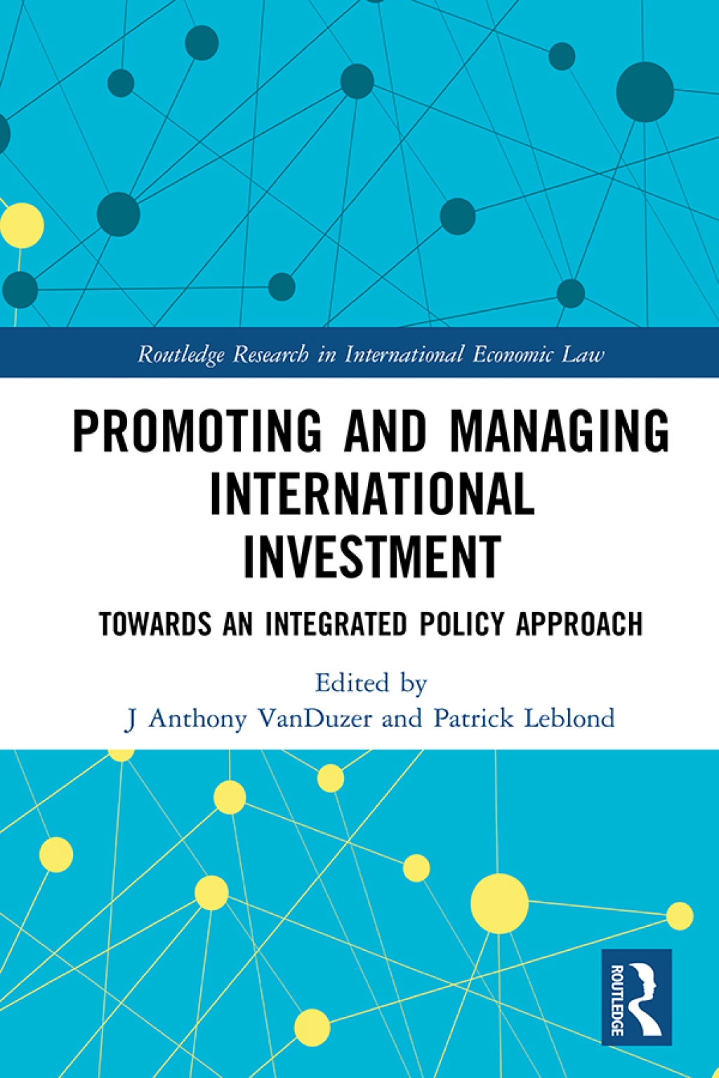 Promoting and Managing International Investment Towards an Integrated Policy Approach 1st Edition â€“ PDF/EPUB Version Downloadable