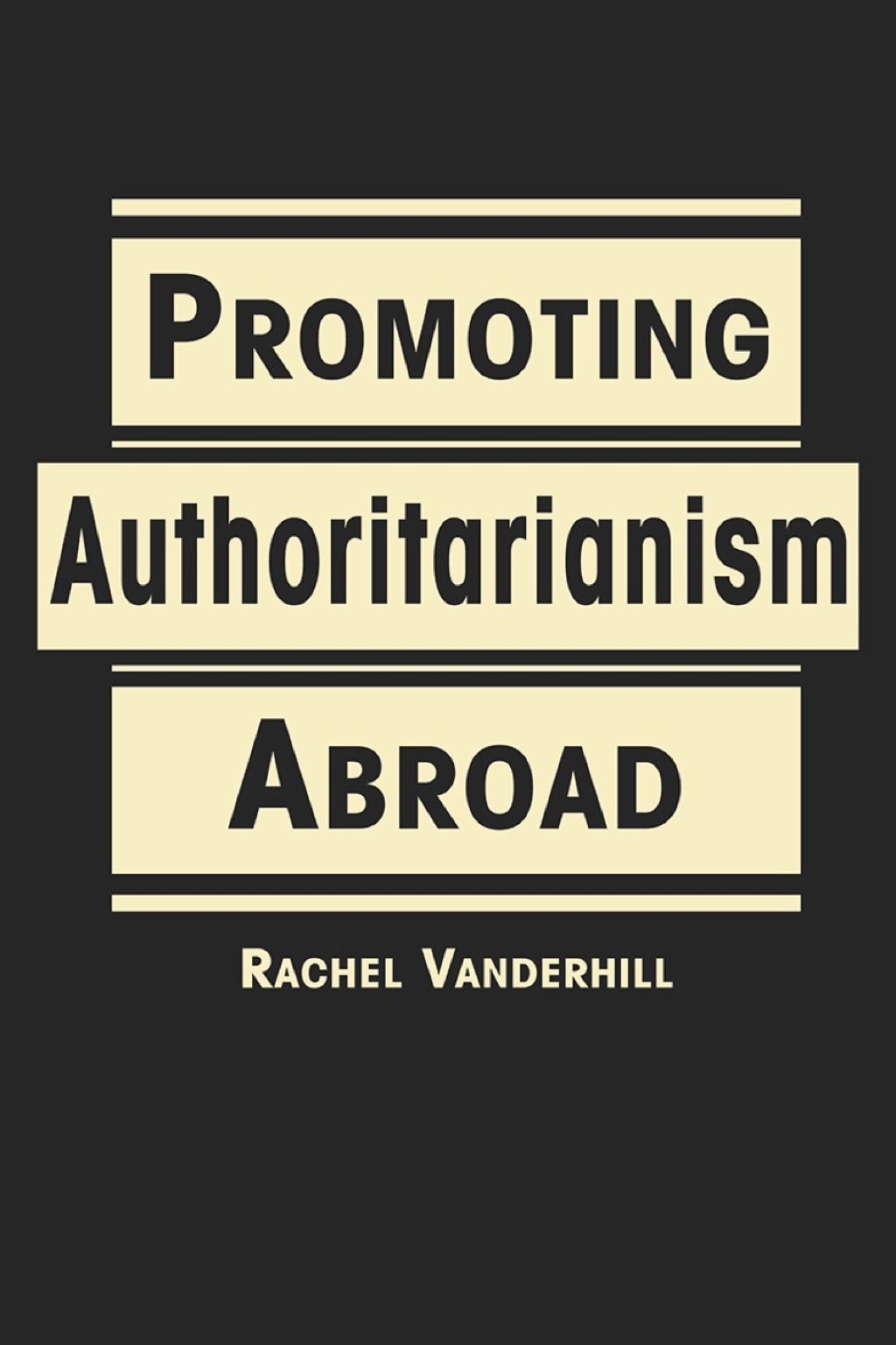 Promoting Authoritarianism Abroad  â€“ PDF/EPUB Version Downloadable