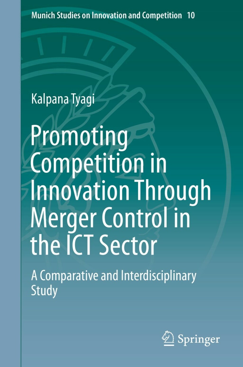 Promoting Competition in Innovation Through Merger Control in the ICT Sector A Comparative and Interdisciplinary Study  â€“ PDF/EPUB Version Downloadable