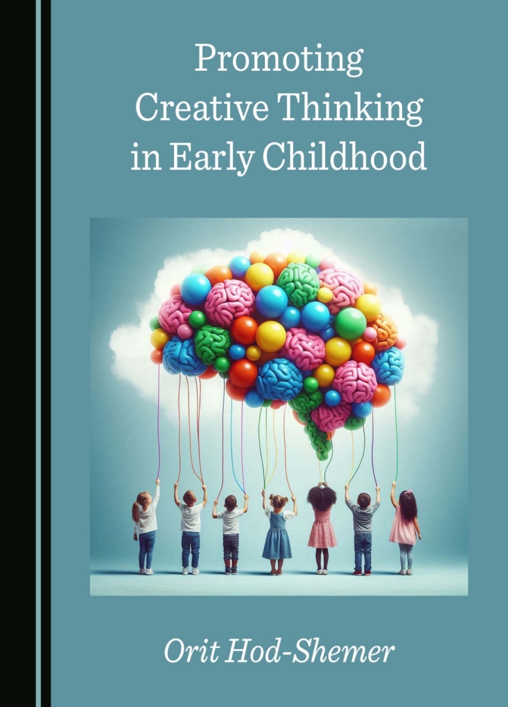 Promoting Creative Thinking in Early Childhood 1st Edition â€“ PDF/EPUB Version Downloadable