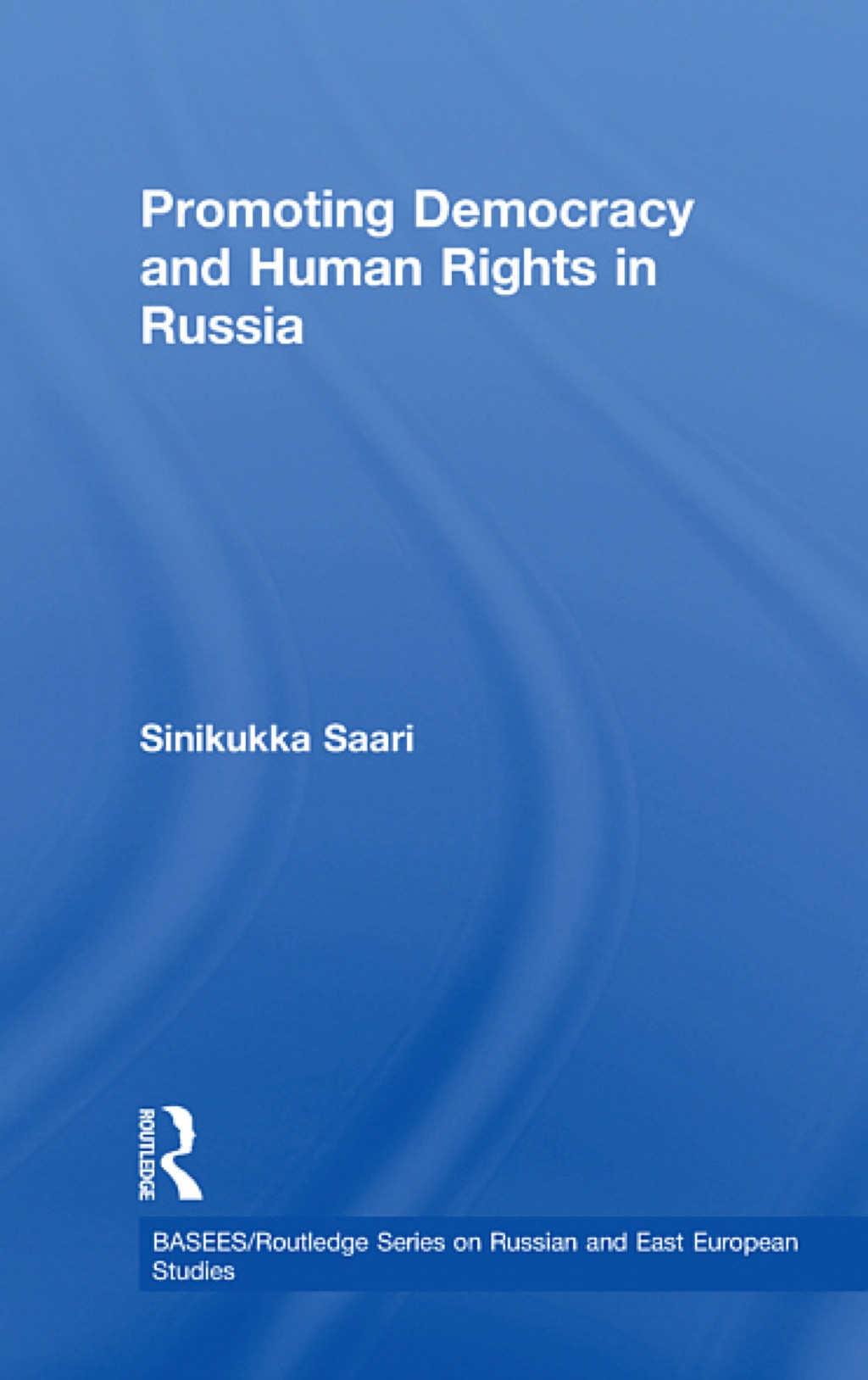 Promoting Democracy and Human Rights in Russia 1st Edition â€“ PDF/EPUB Version Downloadable