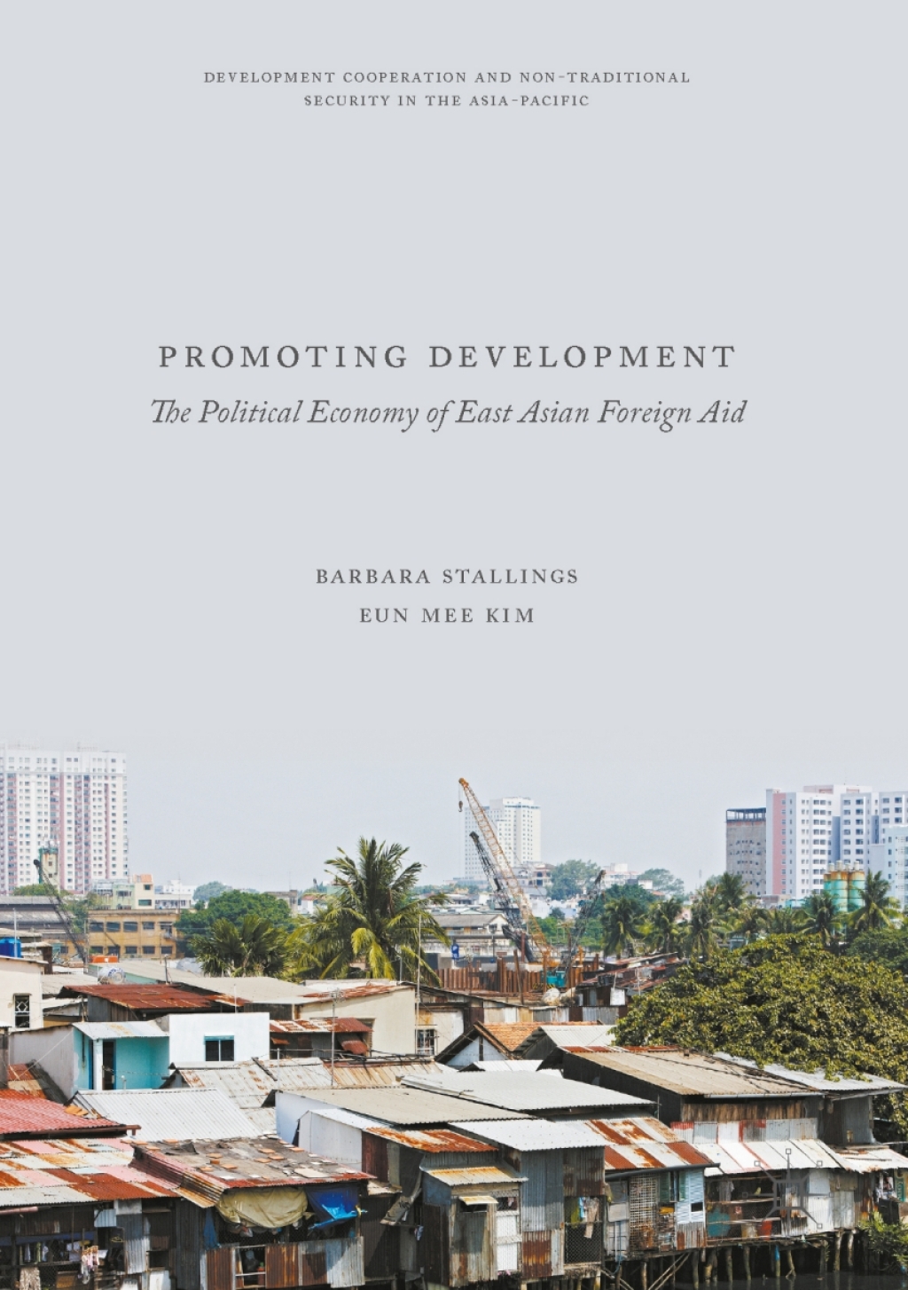 Promoting Development The Political Economy of East Asian Foreign Aid  â€“ PDF/EPUB Version Downloadable