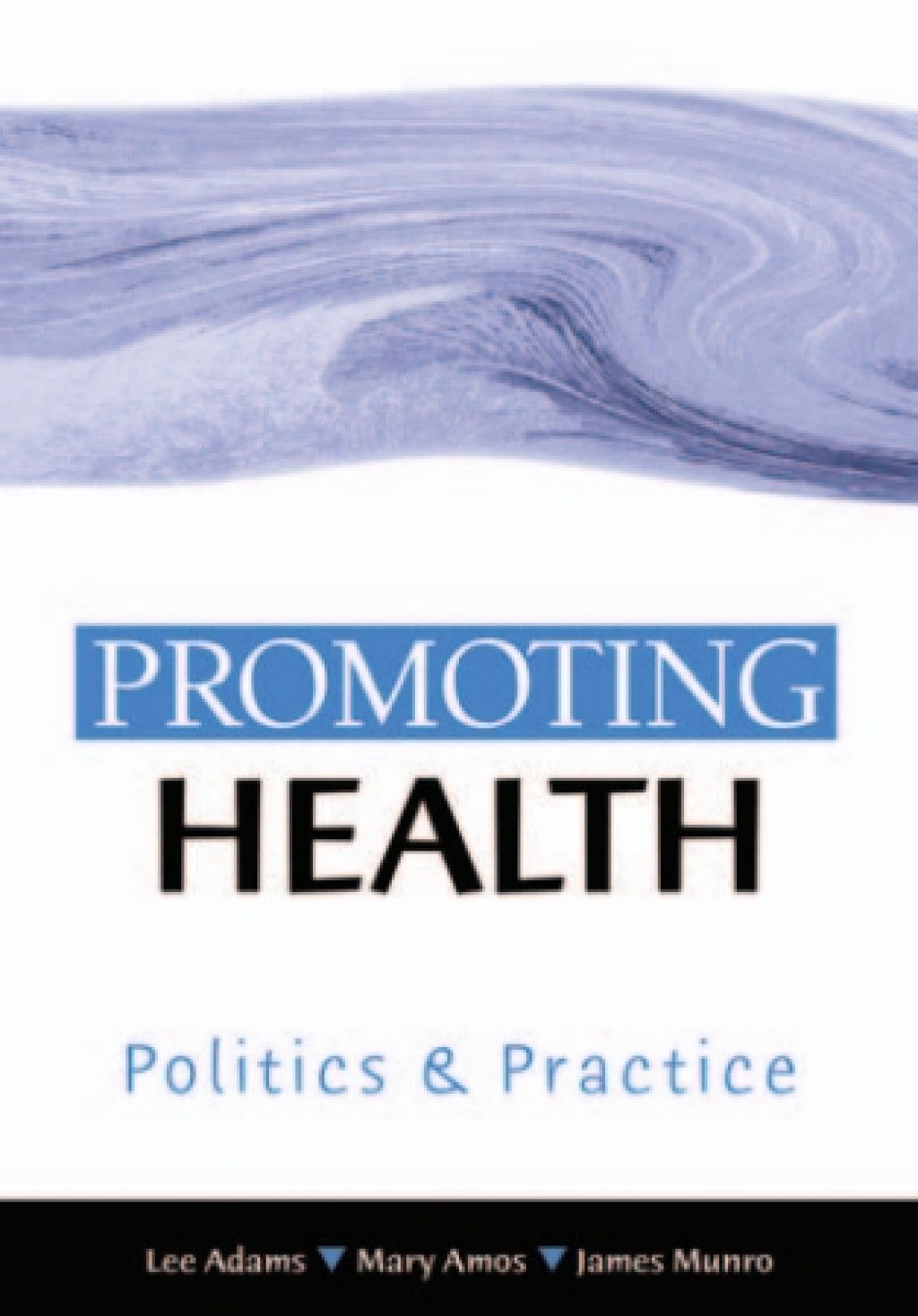 Promoting Health Politics and Practice 1st Edition â€“ PDF/EPUB Version Downloadable