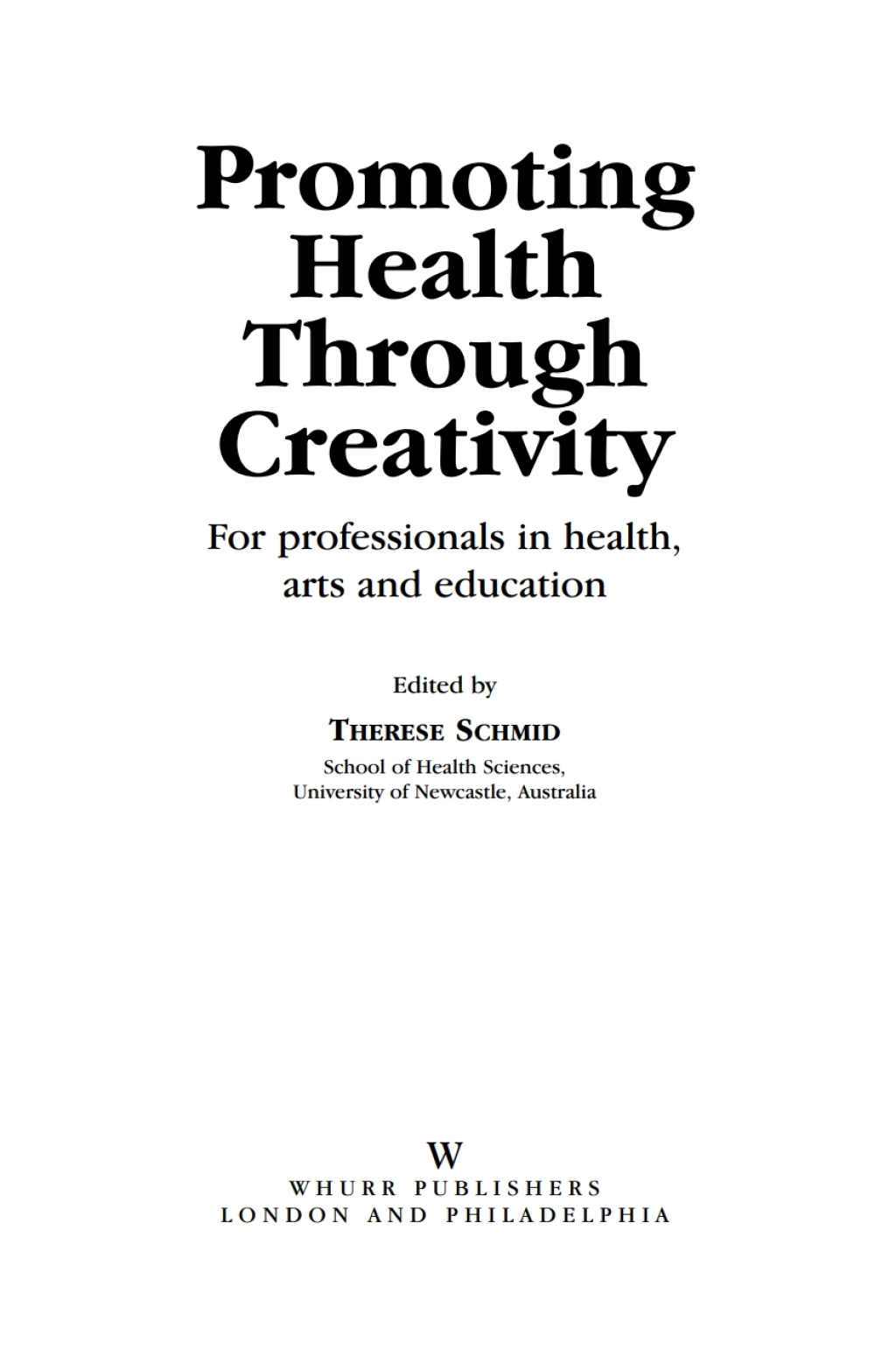 Promoting Health Through Creativity For professionals in health, arts and education 1st Edition â€“ PDF/EPUB Version Downloadable