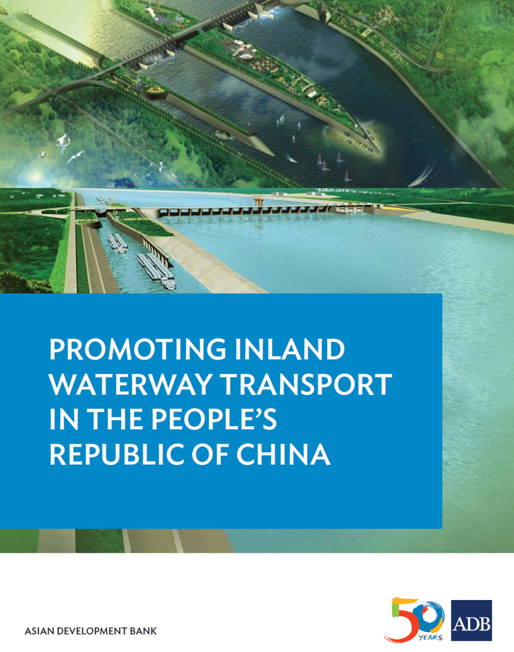 Promoting Inland Waterway Transport in the People's Republic of China - (PDF/EPUB Version)