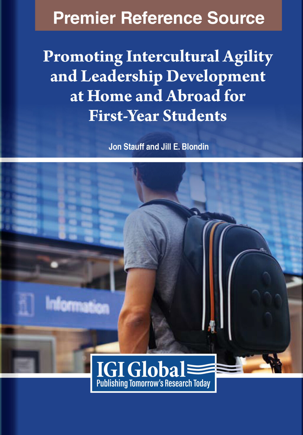 Promoting Intercultural Agility and Leadership Development at Home and Abroad for First-Year Students  â€“ PDF/EPUB Version Downloadable