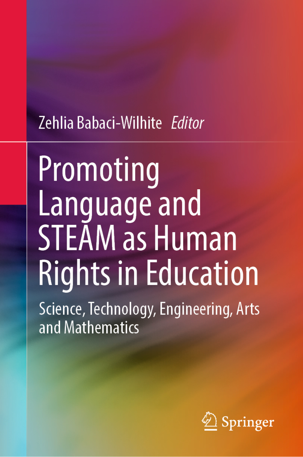 Promoting Language and STEAM as Human Rights in Education Science, Technology, Engineering, Arts and Mathematics  â€“ PDF/EPUB Version Downloadable