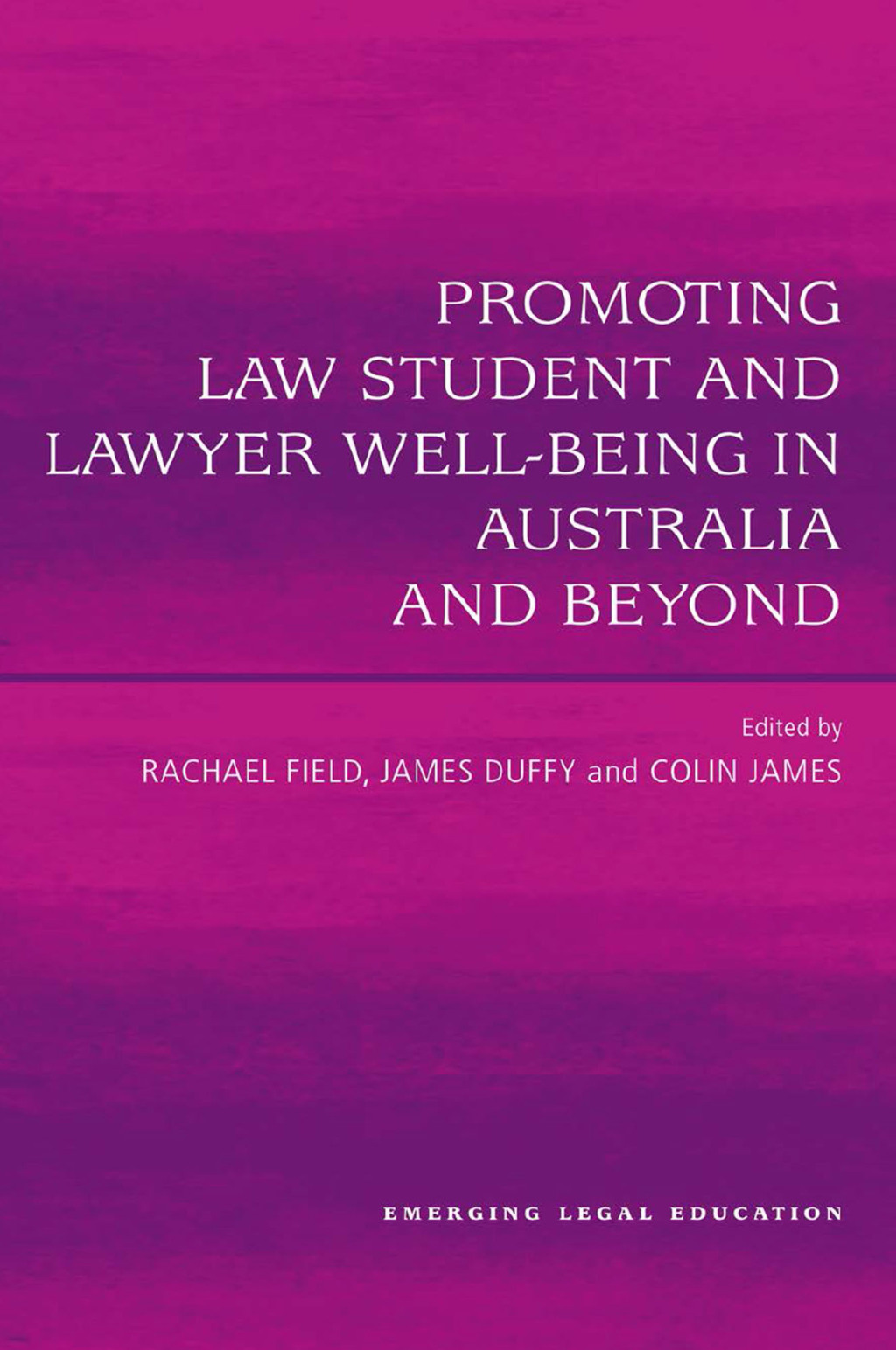 Promoting Law Student and Lawyer Well-Being in Australia and Beyond 1st Edition â€“ PDF/EPUB Version Downloadable
