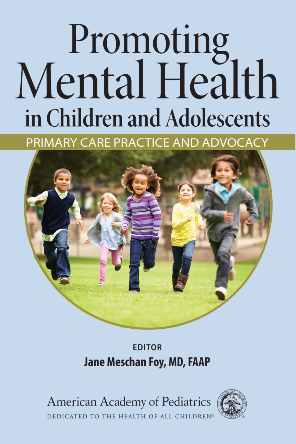 Promoting Mental Health in Children and Adolescents Primary Care Practice and Advocacy  â€“ PDF/EPUB Version Downloadable