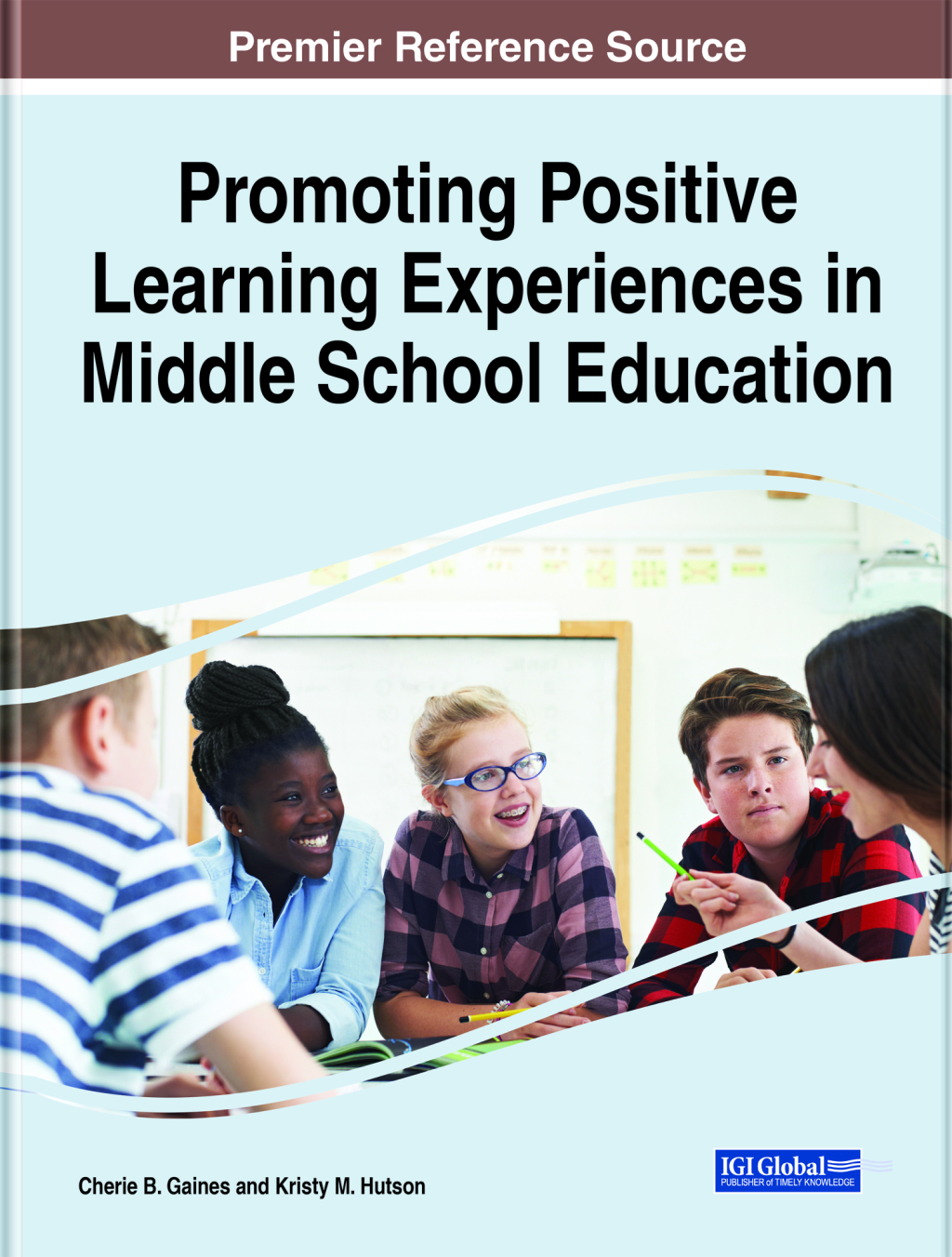 Promoting Positive Learning Experiences in Middle School Education  â€“ PDF/EPUB Version Downloadable