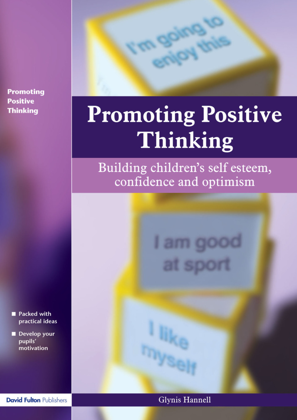 Promoting Positive Thinking Building Children's Self-Esteem, Self-Confidence and Optimism 1st Edition â€“ PDF/EPUB Version Downloadable