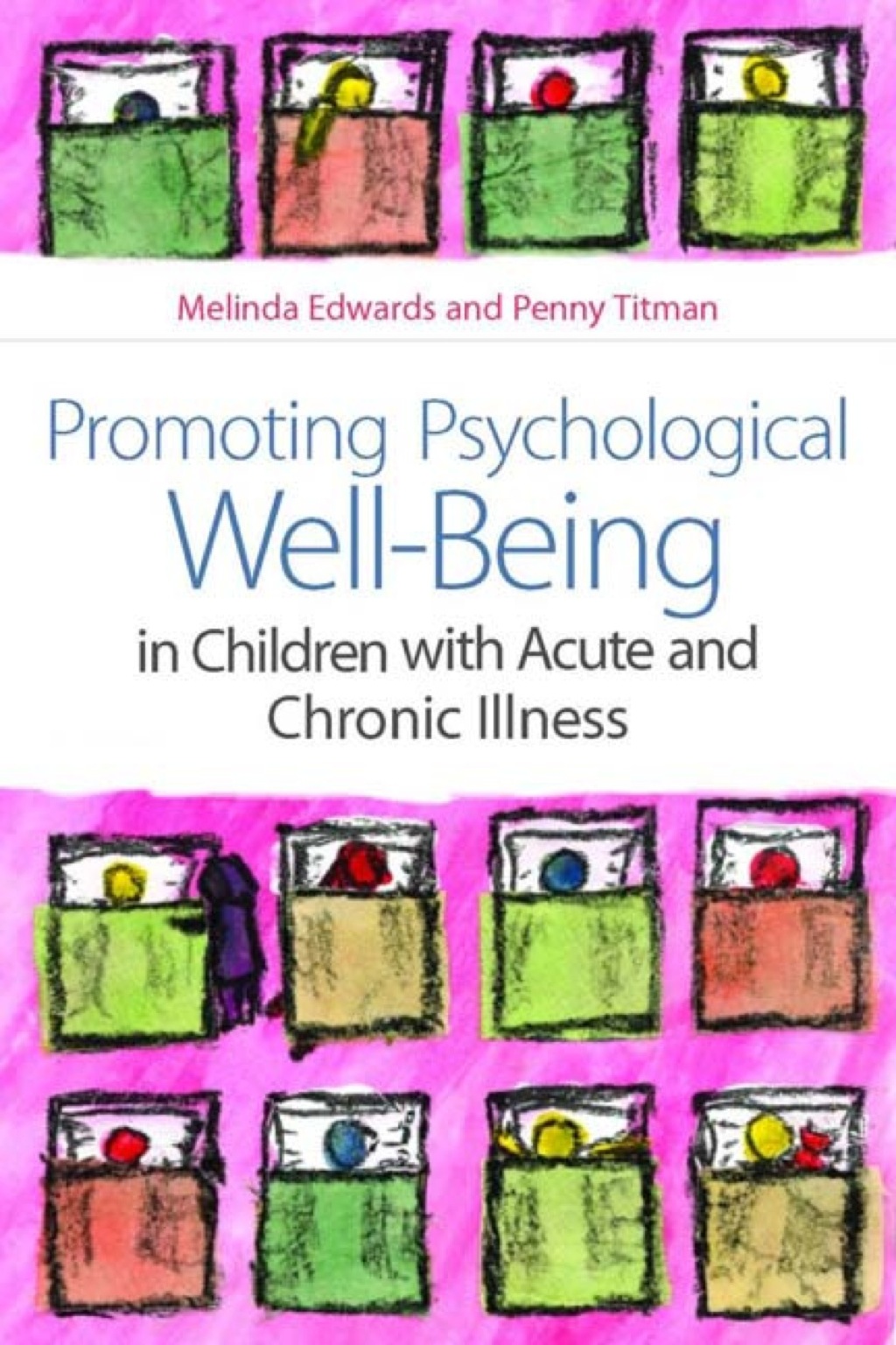 Promoting Psychological Well-Being in Children with Acute and Chronic Illness  â€“ PDF/EPUB Version Downloadable
