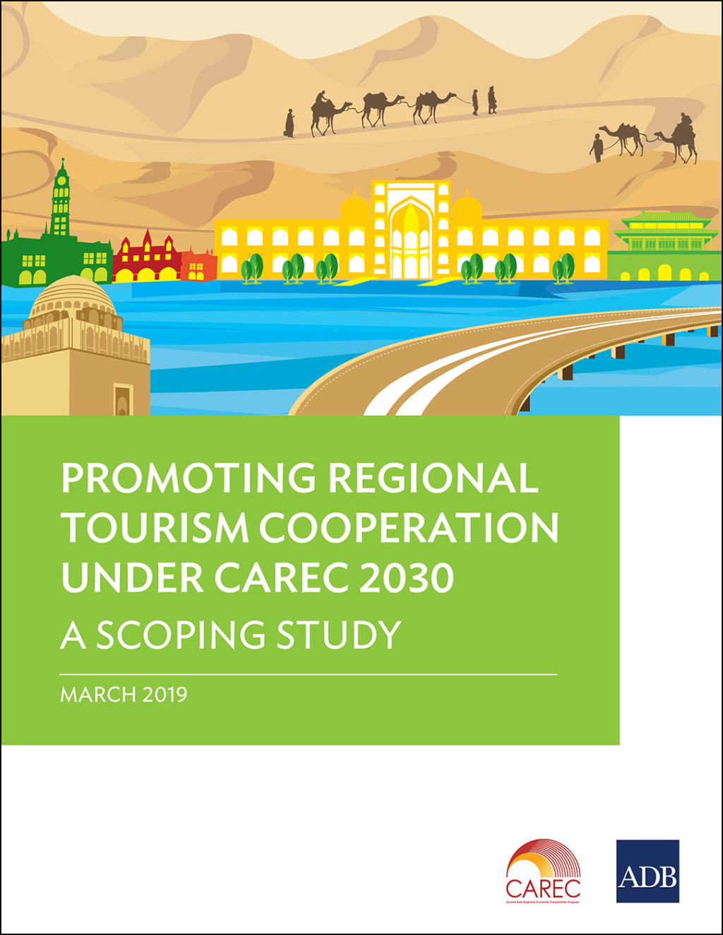 Promoting Regional Tourism Cooperation under CAREC 2030 A Scoping Study - (PDF/EPUB Version)