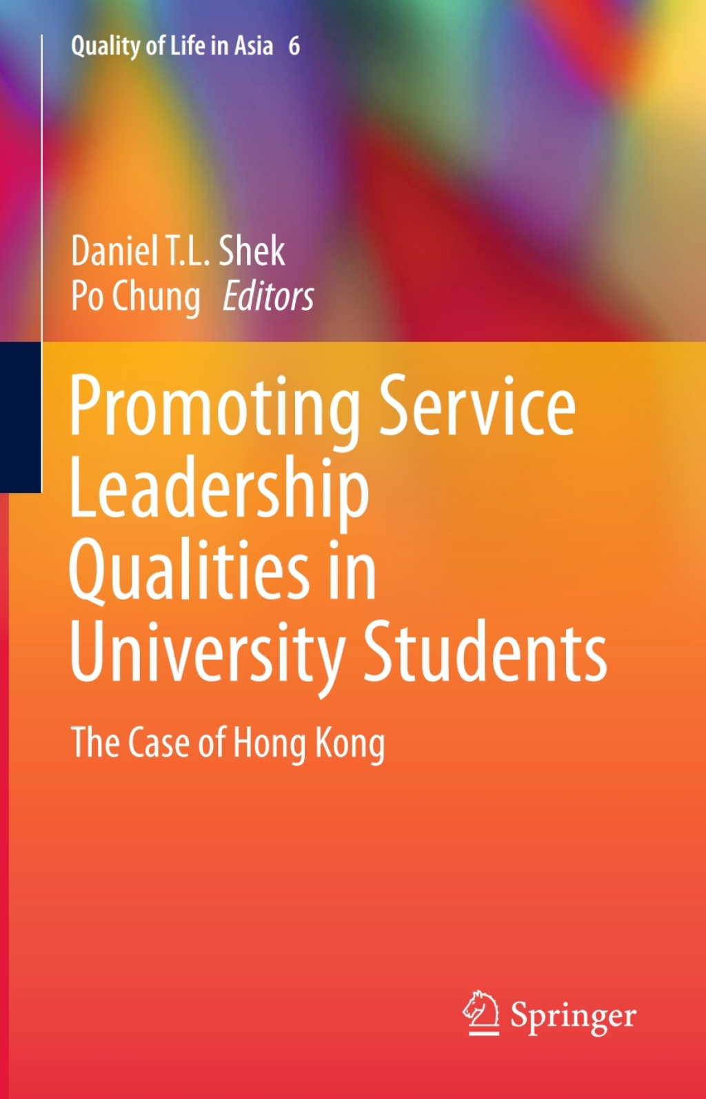 Promoting Service Leadership Qualities in University Students The Case of Hong Kong  â€“ PDF/EPUB Version Downloadable