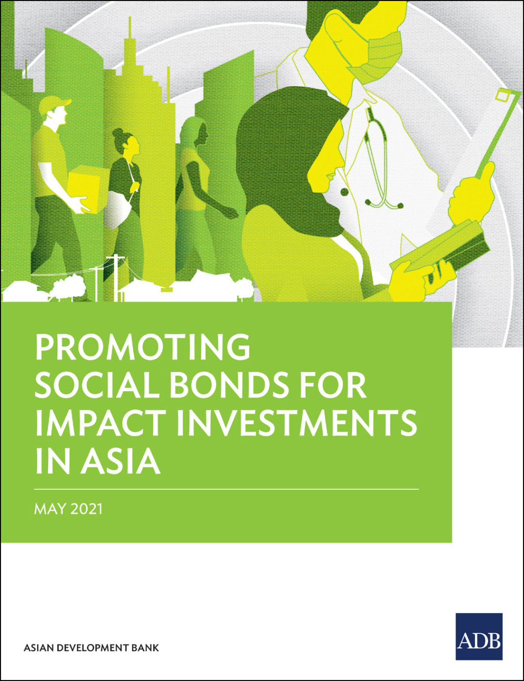 Promoting Social Bonds for Impact Investments in Asia - (PDF/EPUB Version)