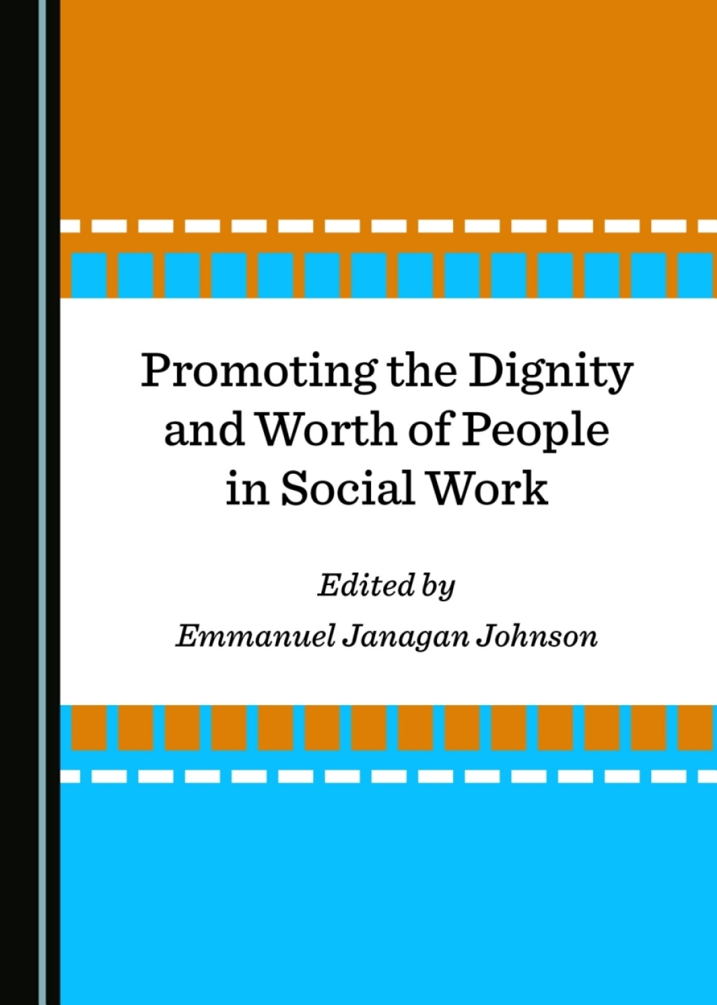 Promoting the Dignity and Worth of People in Social Work 1st Edition â€“ PDF/EPUB Version Downloadable