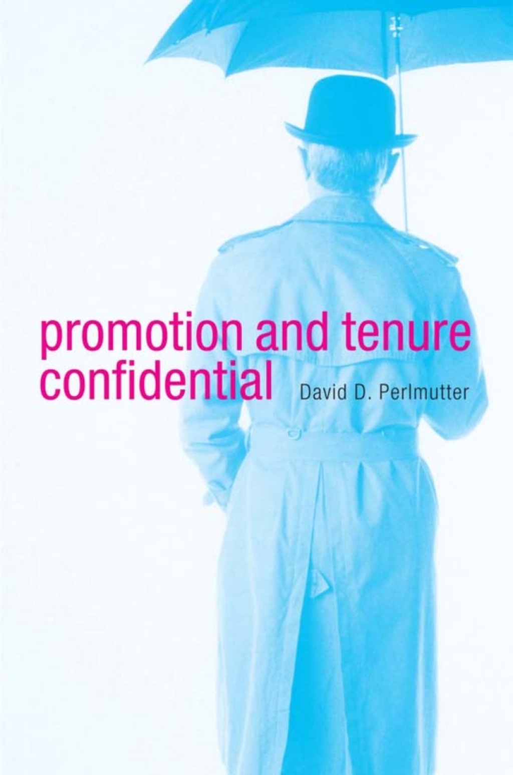 Promotion and Tenure Confidential  â€“ PDF/EPUB Version Downloadable