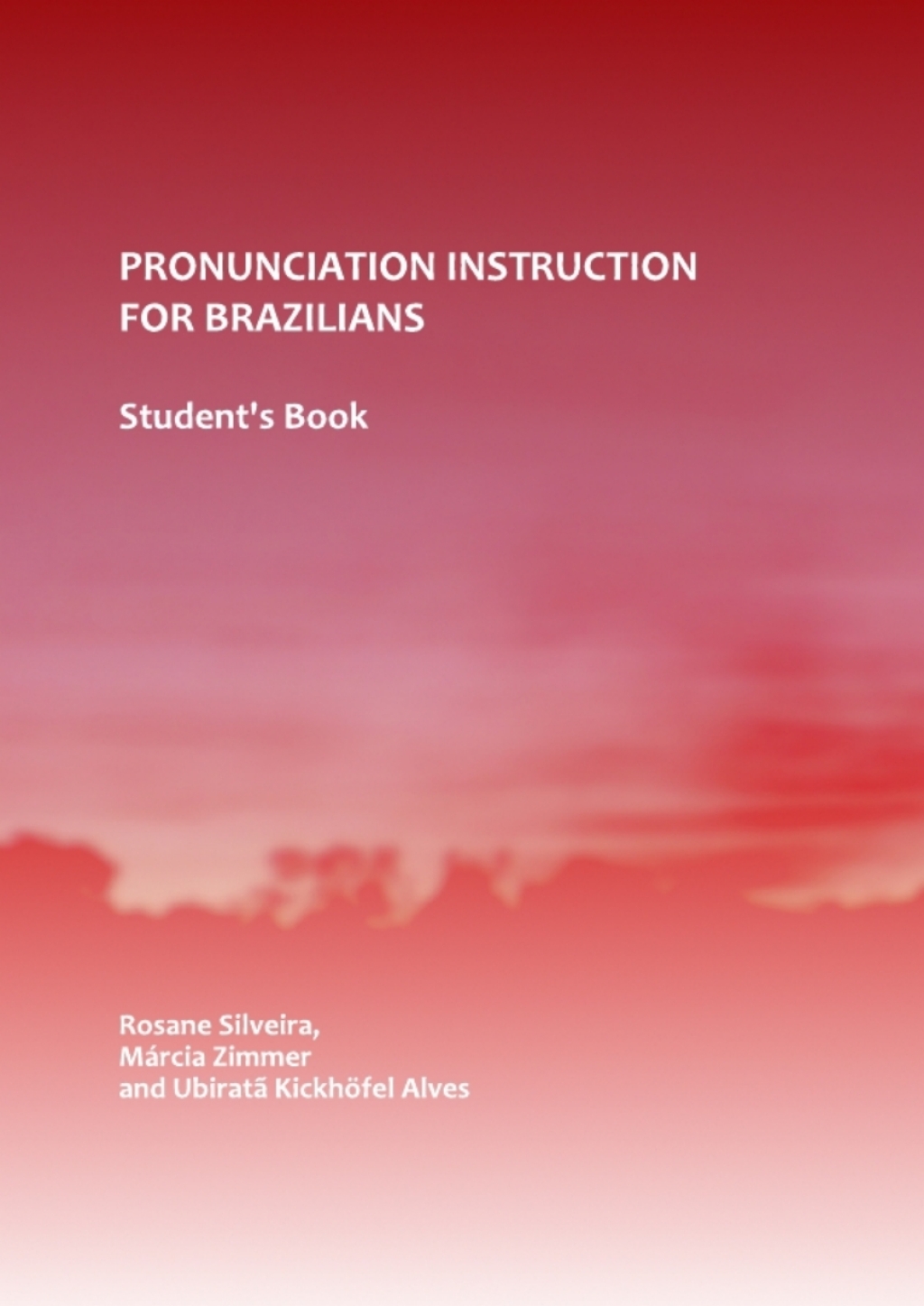 Pronunciation Instruction for Brazilians Student's Book 1st Edition â€“ PDF/EPUB Version Downloadable
