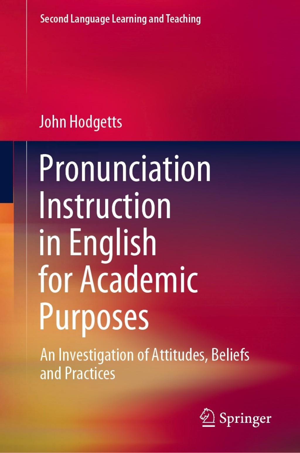 Pronunciation Instruction in English for Academic Purposes An Investigation of Attitudes, Beliefs and Practices  â€“ PDF/EPUB Version Downloadable