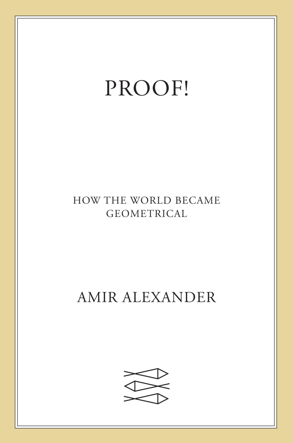 Proof! How the World Became Geometrical - (PDF/EPUB Version)