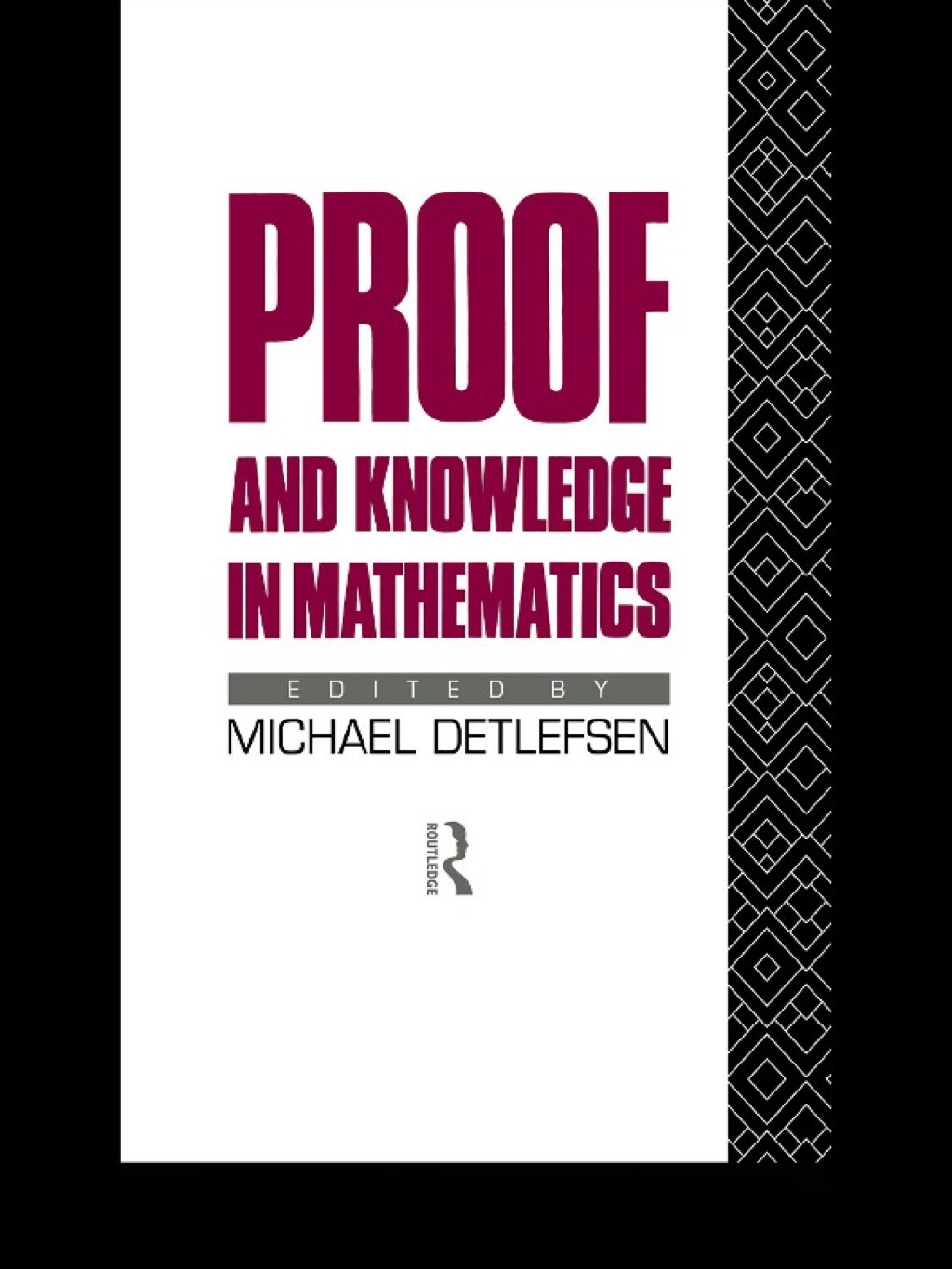 Proof and Knowledge in Mathematics 1st Edition â€“ PDF/EPUB Version Downloadable