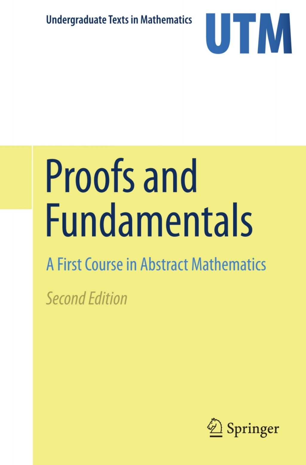 Proofs and Fundamentals A First Course in Abstract Mathematics 2nd Edition â€“ PDF/EPUB Version Downloadable