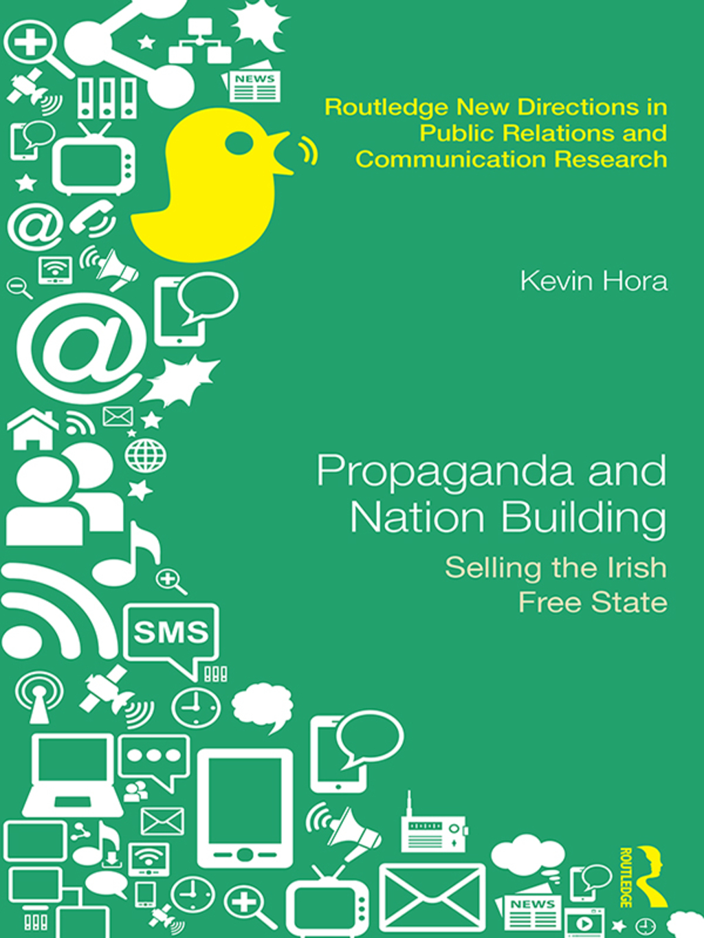 Propaganda and Nation Building Selling the Irish Free State 1st Edition â€“ PDF/EPUB Version Downloadable