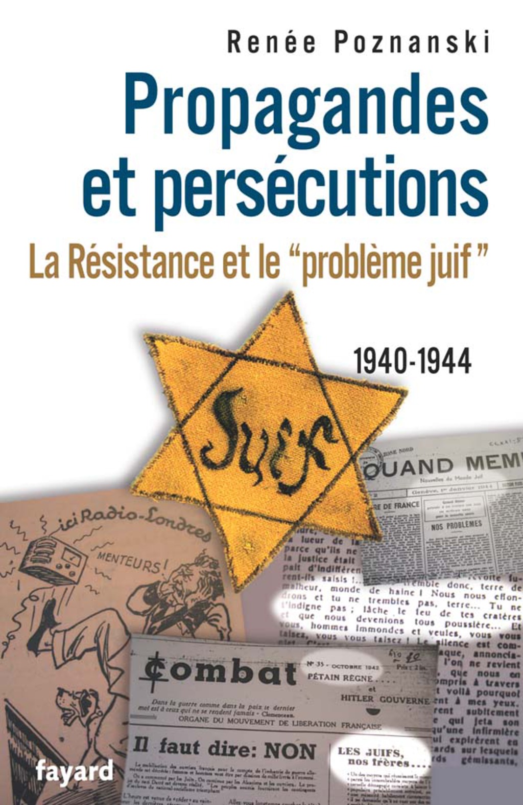 Propagandes et persÃ©cutions. La RÃ©sistance et le Â«problÃ¨me juifÂ»  â€“ PDF/EPUB Version Downloadable