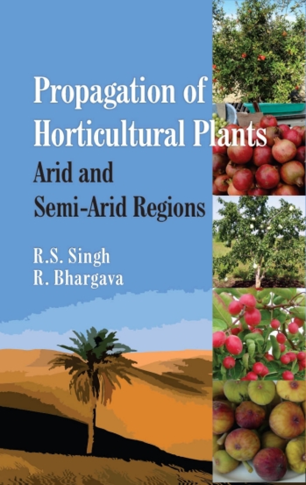 Propagation of Horticultural Plants: Arid and Semi-Arid Regions 1st Edition â€“ PDF/EPUB Version Downloadable
