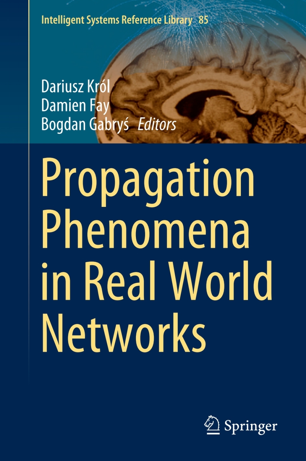 Propagation Phenomena in Real World Networks  â€“ PDF/EPUB Version Downloadable