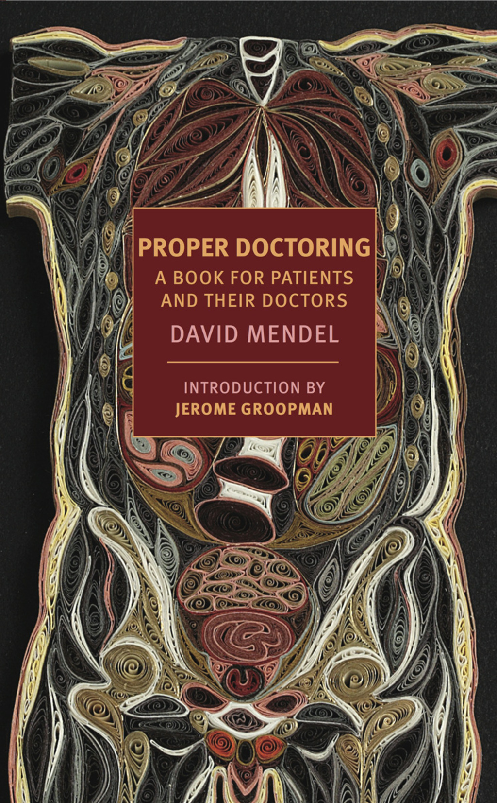 Proper Doctoring A Book for Patients and their Doctors - (PDF/EPUB Version)