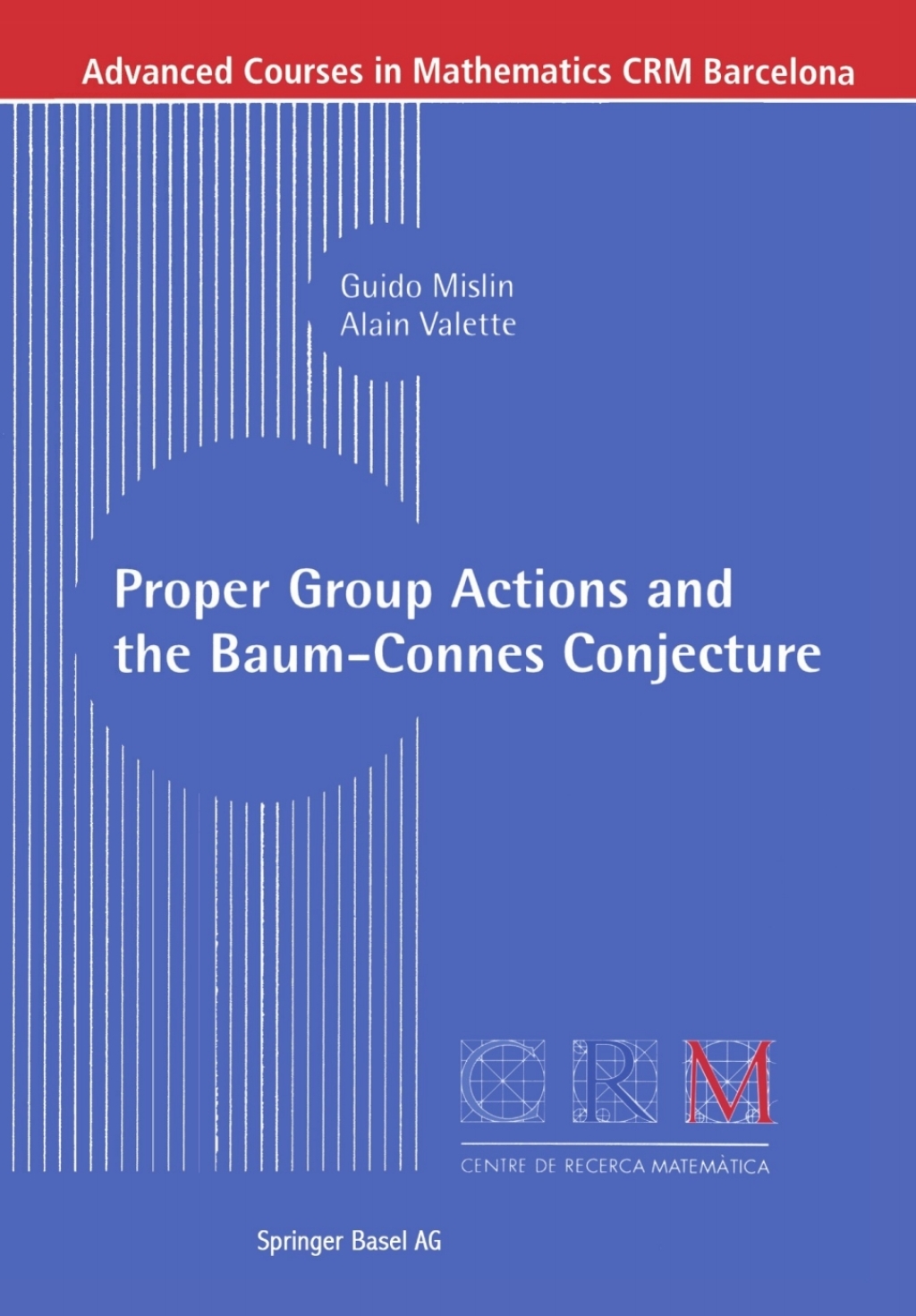 Proper Group Actions and the Baum-Connes Conjecture  â€“ PDF/EPUB Version Downloadable